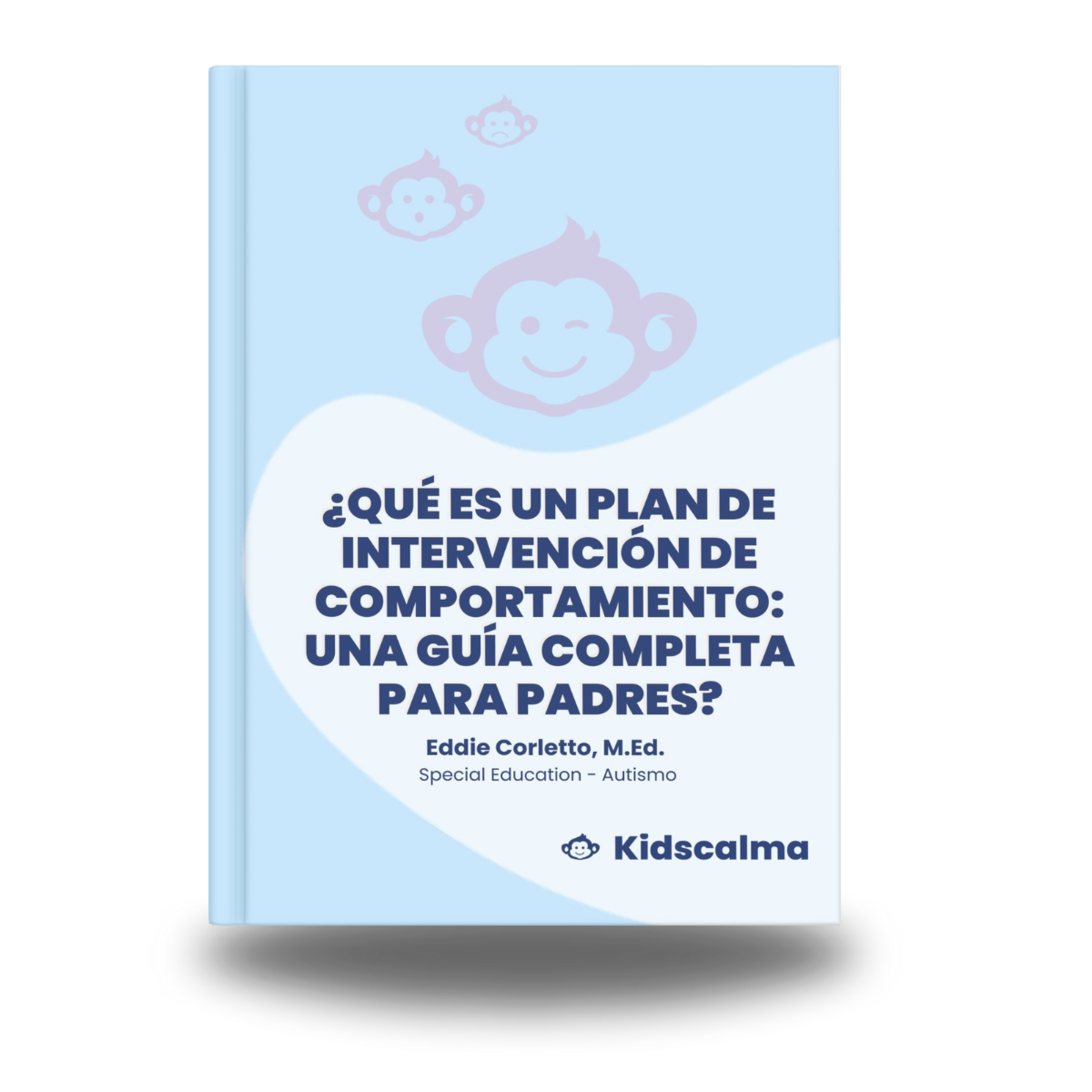 ¿Qué es un Plan de Intervención de Comportamiento: Una Guía Completa para Padres?